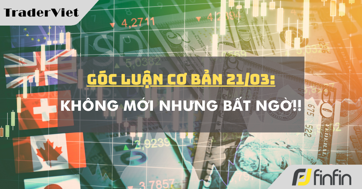 Góc luận Cơ bản 21/03: Không mới nhưng bất ngờ!!