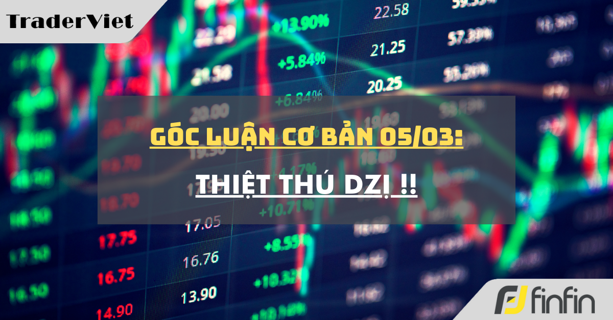 Góc luận Cơ bản 05/03: Thiệt thú dzị !!