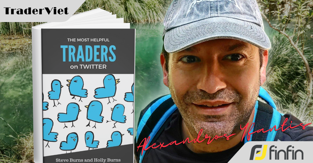 [Series Học Được Gì Từ 30 Trader Thành Công] Bài 2: Alexandros Yfantis và tinh thần thép sau 15 năm trải nghề