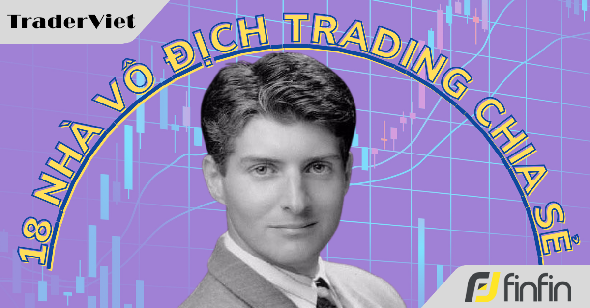 18 Nhà vô địch trading chia sẻ cách họ kiếm được số lãi khổng lồ - Bài 10: Glenn Neely