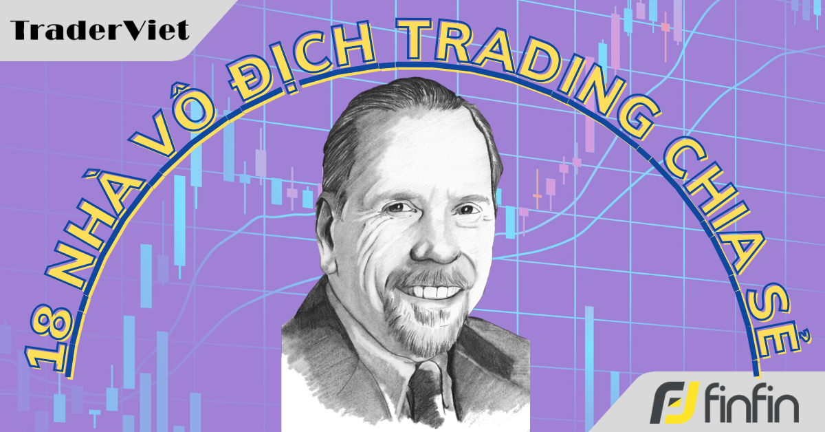 18 Nhà vô địch trading chia sẻ cách họ kiếm được số lãi khổng lồ - Bài 3: Walter Bressert