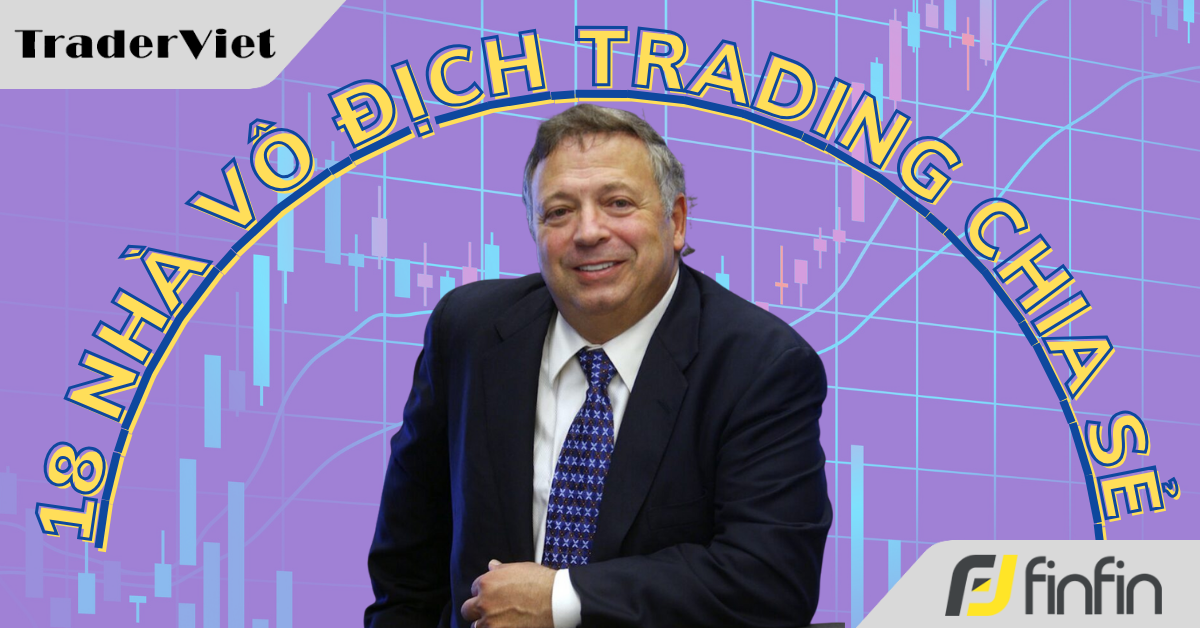 18 Nhà vô địch trading chia sẻ cách họ kiếm được số lãi khổng lồ - Bài 5: Tom DeMark