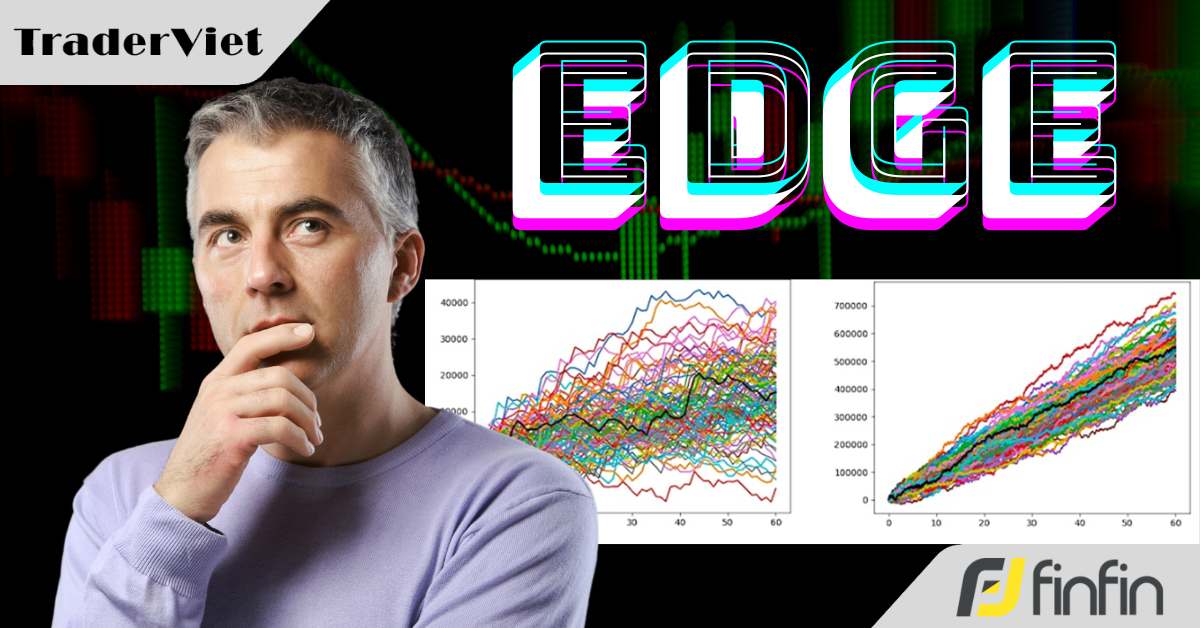 Lợi thế giao dịch là gì? Đừng trade khi bạn vẫn còn mù mờ về khái niệm này!