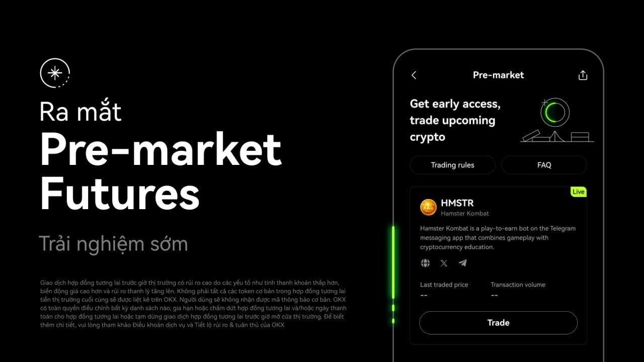OKX ra mắt Pre-market Futures, cho phép nhà đầu tư tiếp cận sớm các token mới