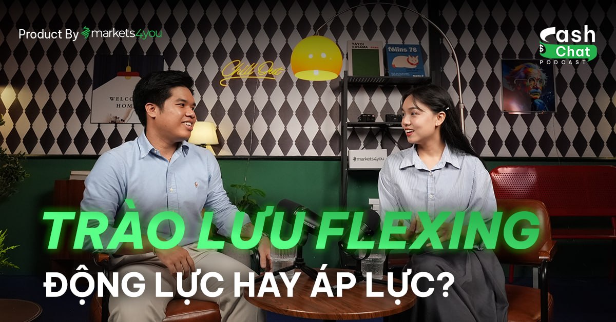 Khi tiền đến dễ dàng: Những góc nhìn đáng suy ngẫm từ Cash & Chat