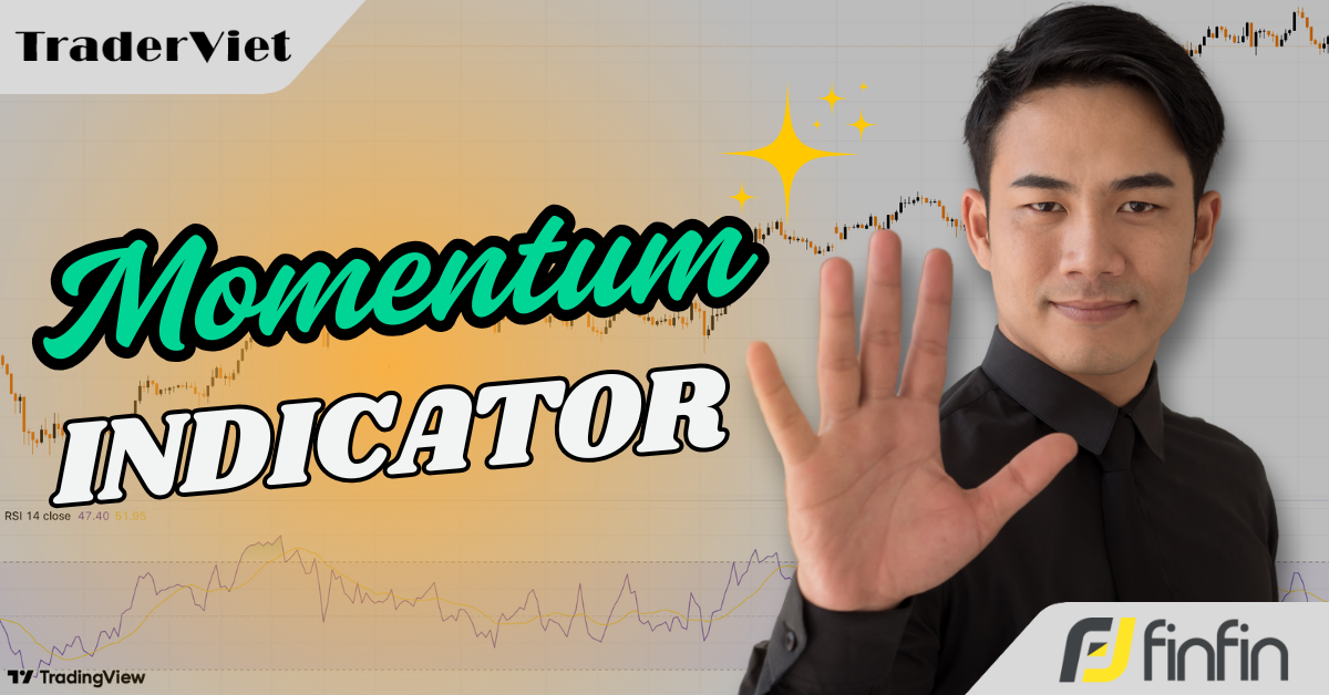 Top 5 chỉ báo động lượng được trader tin dùng nhiều nhất (trong năm 2025)