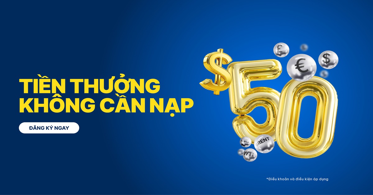 Tận hưởng bonus chào mừng 50 USD không cần nạp cho các nhà giao dịch Forex