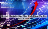 Bristol Markets Sàn Giao Dịch Đáng Tin Cậy và An Toàn.png