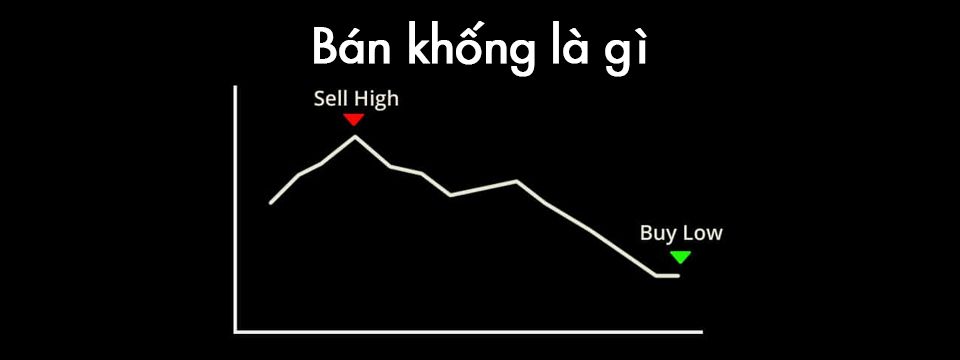 Hướng dẫn short selling cơ bản (phần 1)