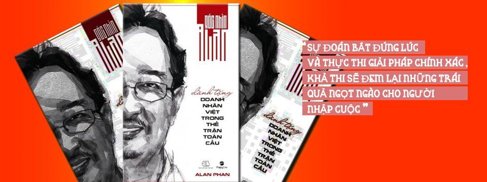 Sách Góc Nhìn Alan - Dành tặng Doanh Nhân Việt Trong Thế Trận Toàn Cầu
