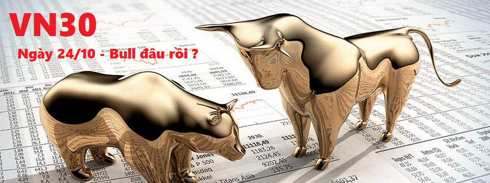 Phân tích phái sinh VN30 - Ngày 24/10 - Bull đâu rồi ?