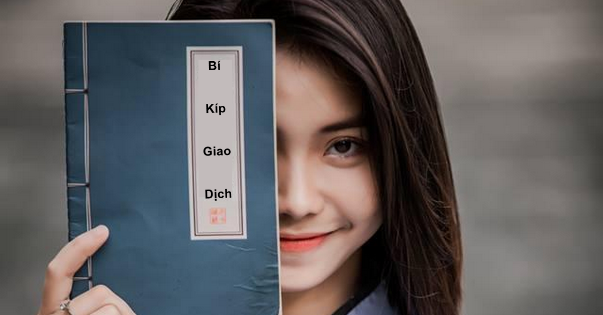 Trang cuối của cuốn bí kíp giao dịch tiết lộ tuyệt chiêu gì cho chúng ta?