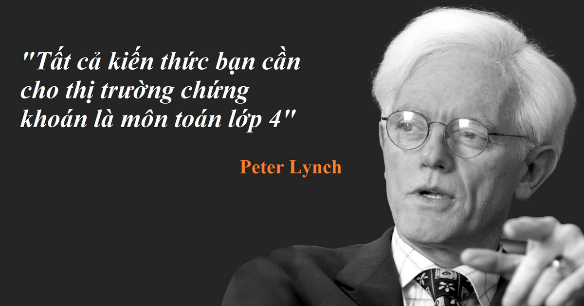 Công thức bí mật của Peter Lynch để chọn được cổ phiếu đầu tư cực tốt!