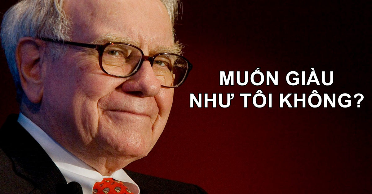 [Infographic] 10 Bài học tài chính siêu chất từ nhà đầu tư tỷ phú Warren Buffett!