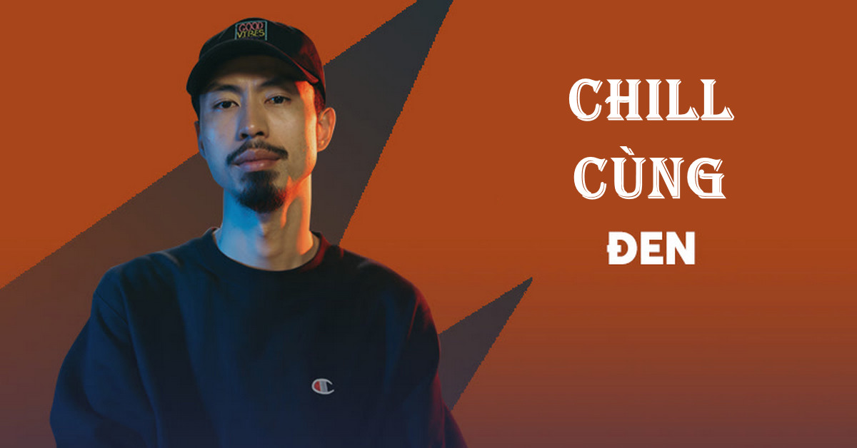 Tại sao Trader nên chill nhạc của Đen Vâu?