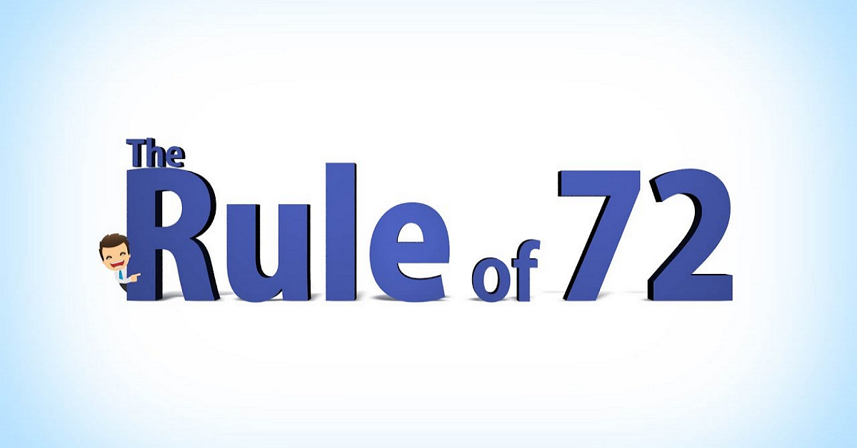 Sự kỳ diệu của quy tắc 72 trong việc tính toán lãi kép