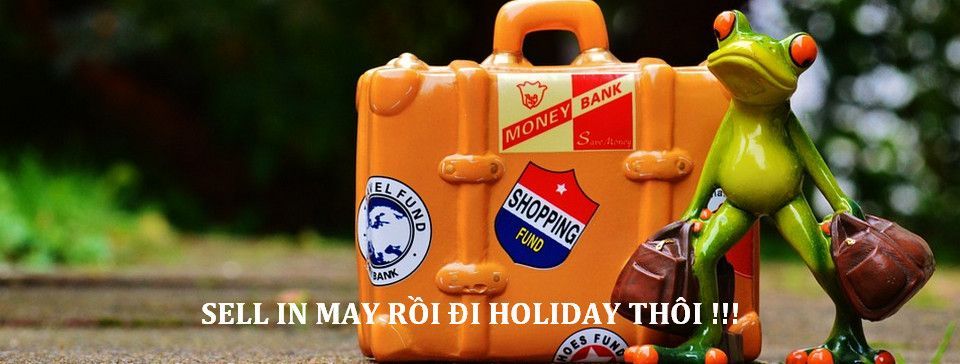 "Sell in May and go away" liệu có xảy ra cho Forex năm nay?