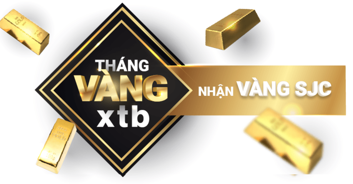 [Khuyến mãi] THÁNG VÀNG XTB - NHẬN VÀNG SJC