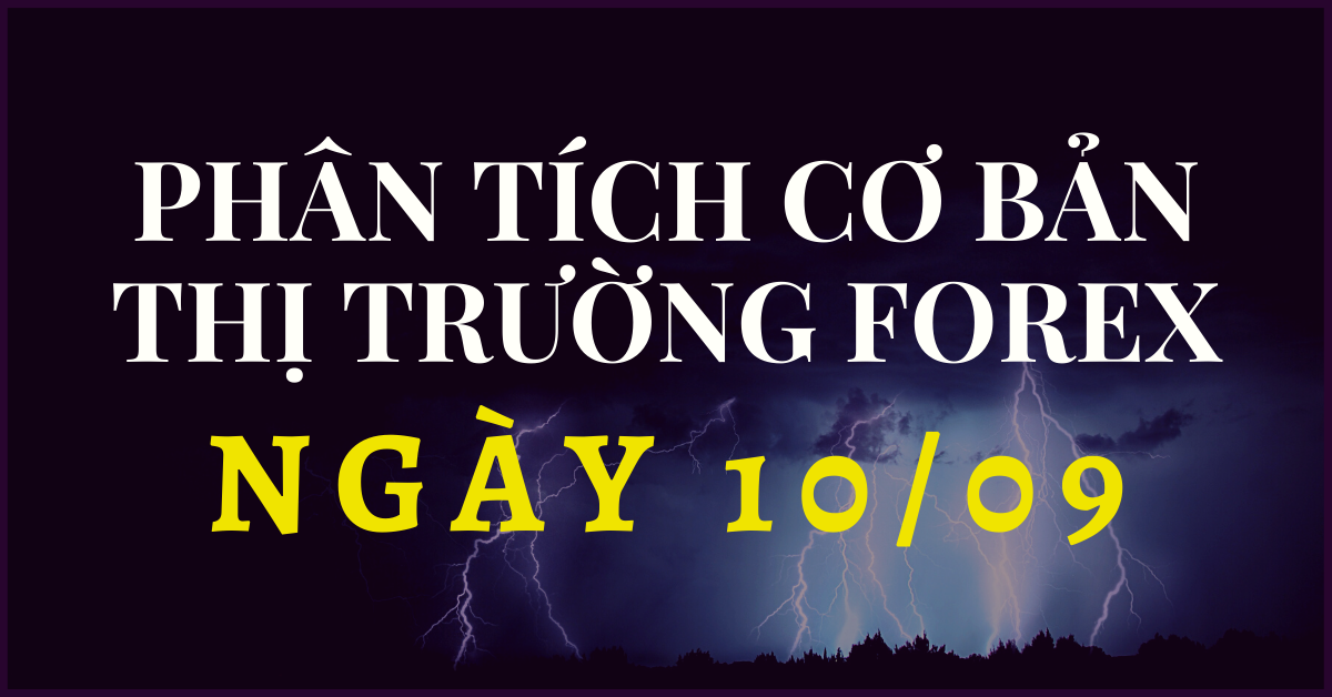 Phân tích cơ bản Forex ngày 10/09 - Chờ bão EUR