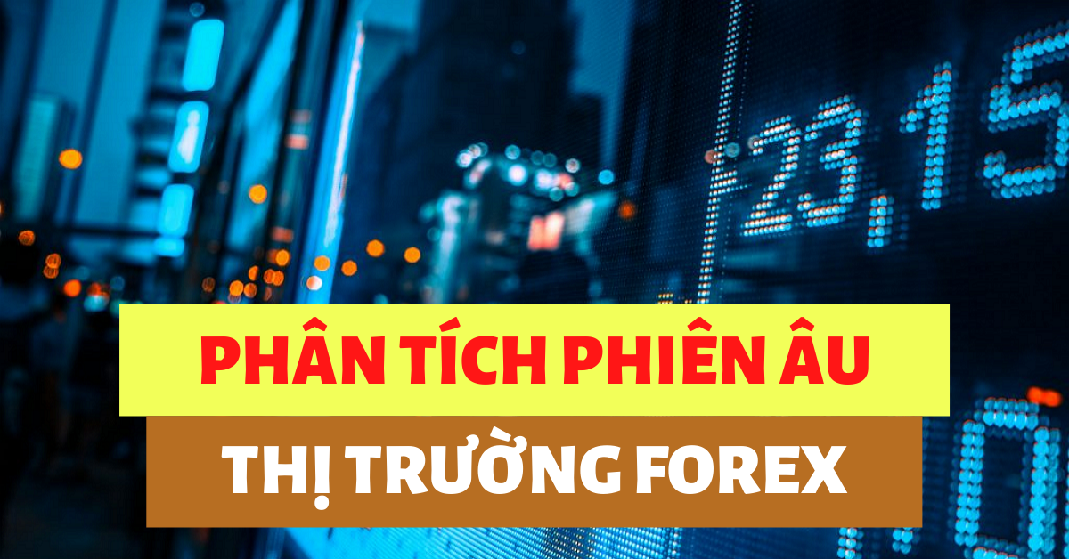 Phân tích FOREX phiên Âu ngày 28/09 - Một số mô hình và vùng giá cần lưu ý