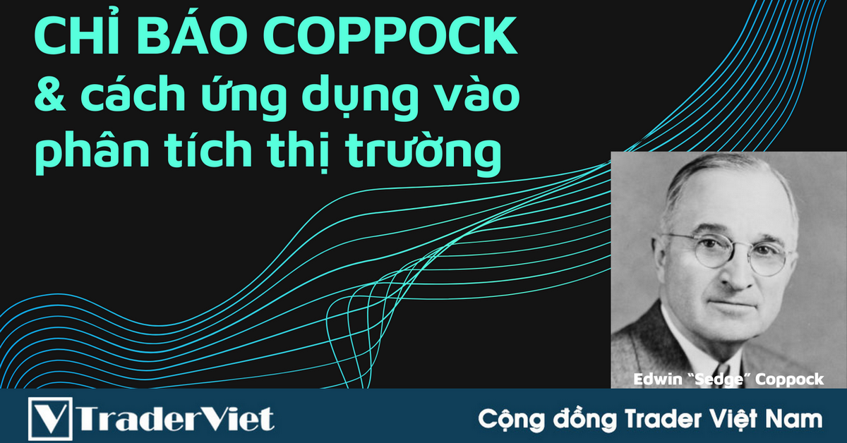Mất bao lâu để chúng ta vượt qua được nỗi đau mất mát và sự ra đời của chỉ báo Coppock