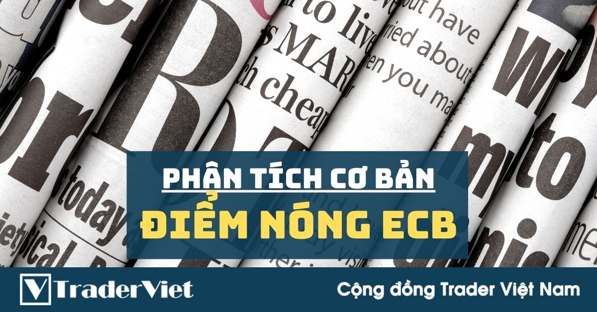 Phân tích cơ bản Forex ngày 10/12 - Kỳ vọng gì cho cuộc họp ECB rất quan trọng?
