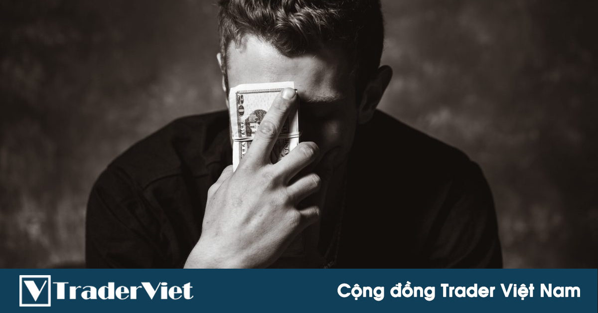 3 Minh chứng "HÙNG HỒN" việc trader dễ dàng bị tiền làm mờ lý trí như thế nào!