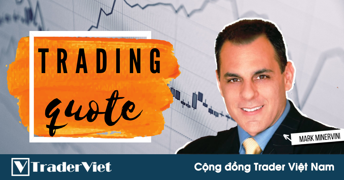 10 Triết lý giao dịch giúp Phù thuỷ Mark Minervini kiếm về tổng lợi nhuận đáng kinh ngạc 33.500% trong hơn 5 năm