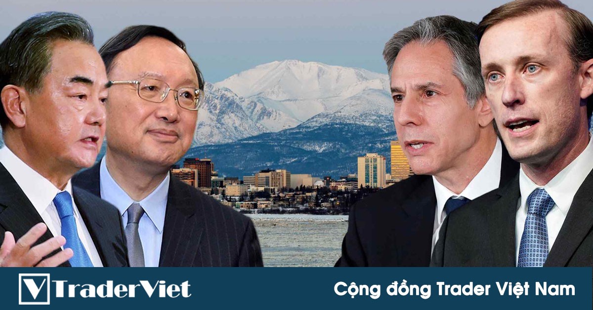 Tin nóng tài chính đầu ngày 19/03 - Cuộc gặp mặt lần đầu tại Alaska giữa Mỹ - Trung có một khởi đầu khó khăn!