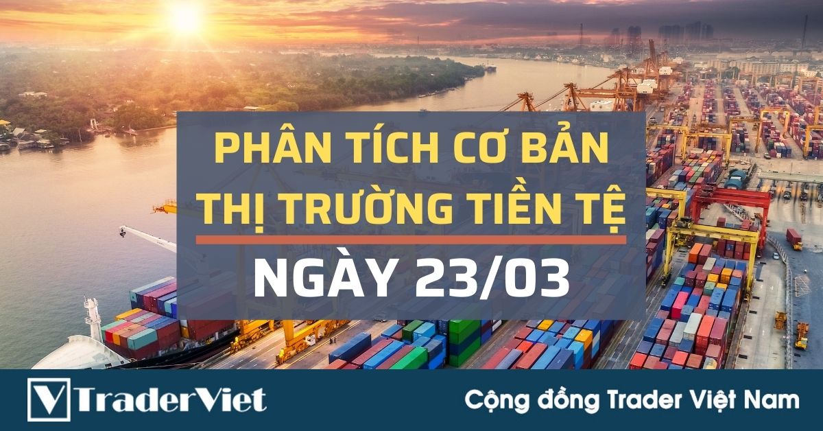 Phân tích cơ bản Forex ngày 23/03 - EUR gặp rắc rối. Gói 3.000 tỷ là tiêu điểm mới