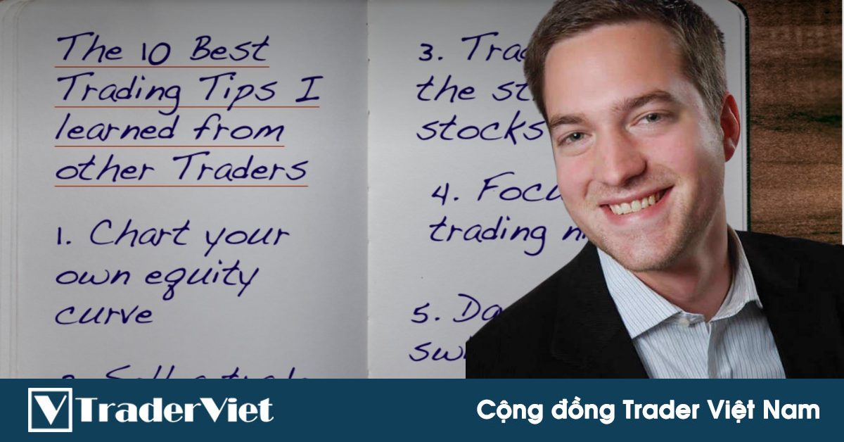 10 Khoảnh khắc "Ah-ha" đỉnh nhất tôi học được từ các trader khác sau 10 năm xây dựng sự nghiệp giao dịch...