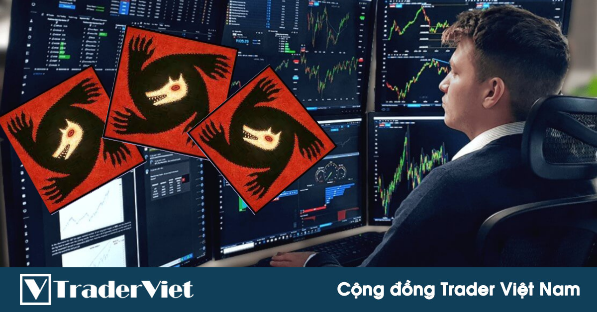 "Ba Con Sói" này sẽ nuốt chửng thành công của trader - Bạn có phải là nạn nhân?