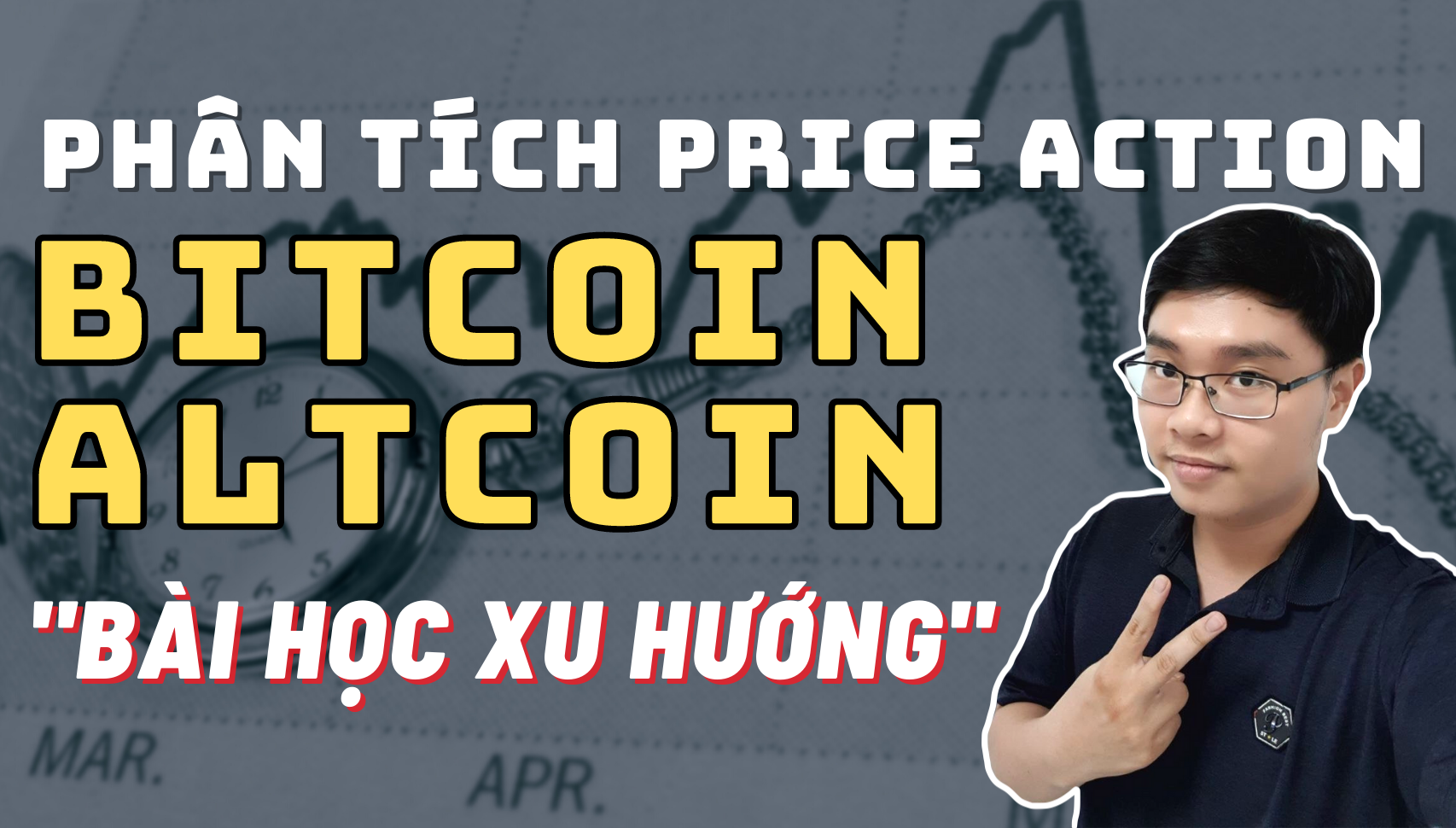 Phân Tích Bitcoin-Altcoin Theo Price Action - Bài Học Xu Hướng - 22/5