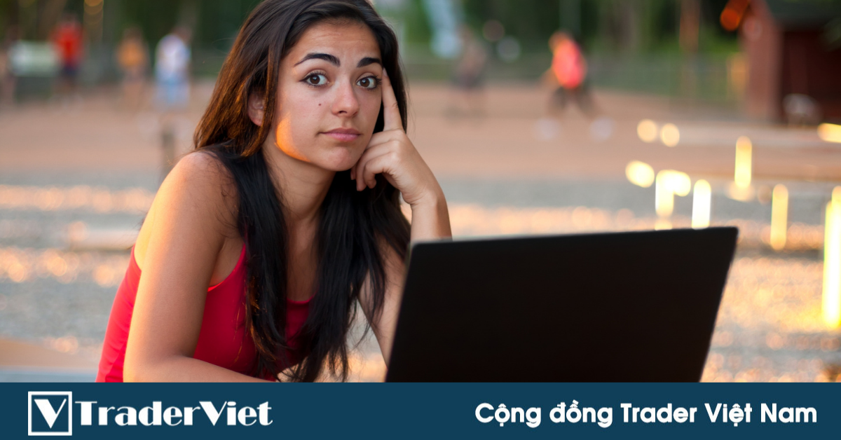 Giao dịch hay không giao dịch? Dưới đây là 4 lý do để bạn cân nhắc!