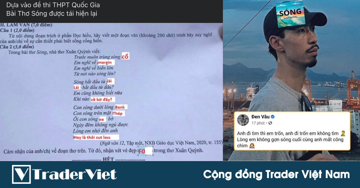 Điểm nóng MXH 07/07 - Cộng đồng Trader Việt Nam: Khi trader đi thi THPT Quốc Gia...