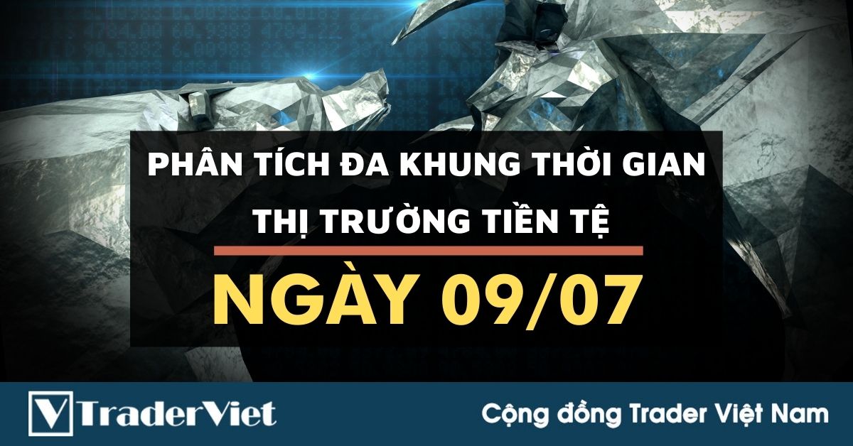 Phân tích Forex đa khung thời gian - Phiên Âu ngày 09/07
