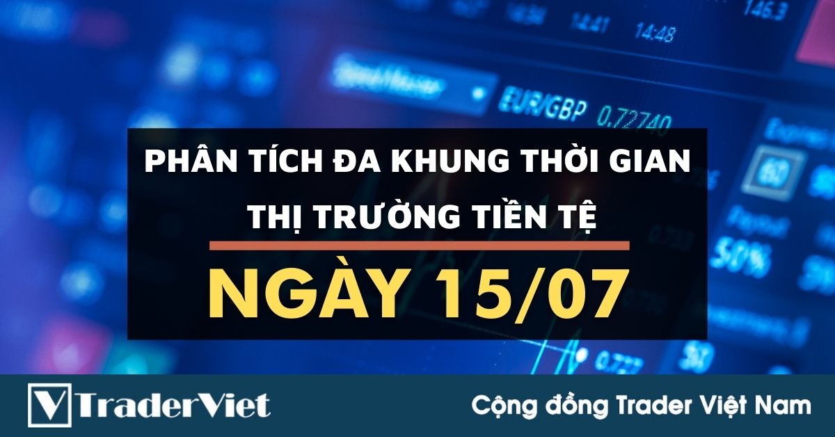 Phân tích Forex đa khung thời gian - Phiên Âu ngày 15/07