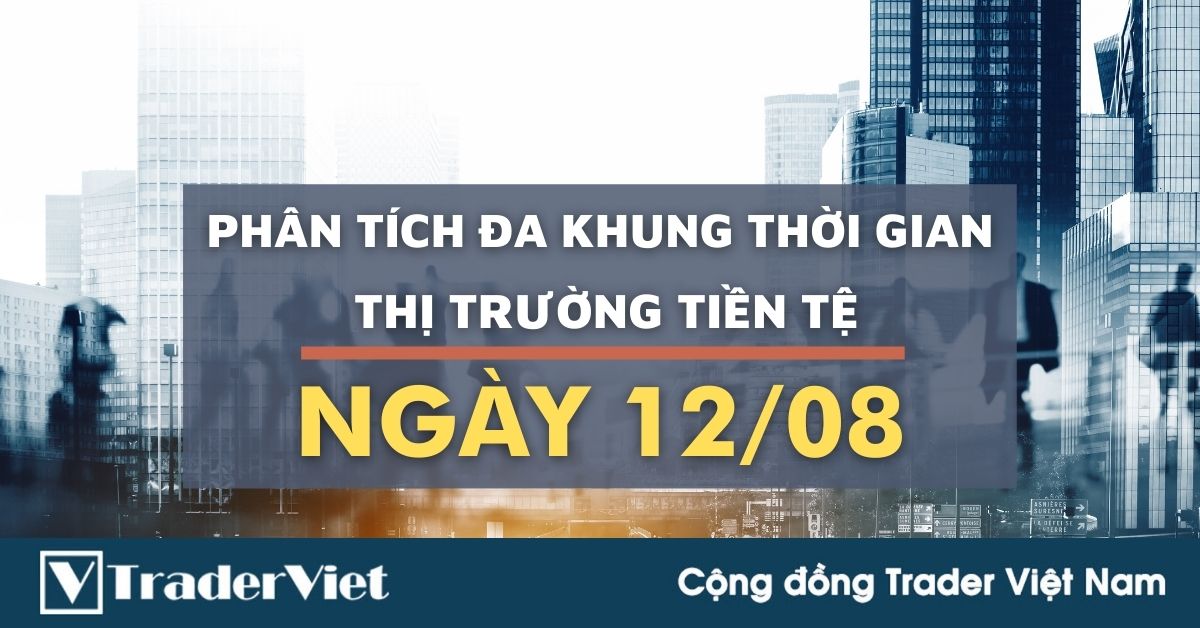Phân tích Forex đa khung thời gian (12/08) - Phiên Âu