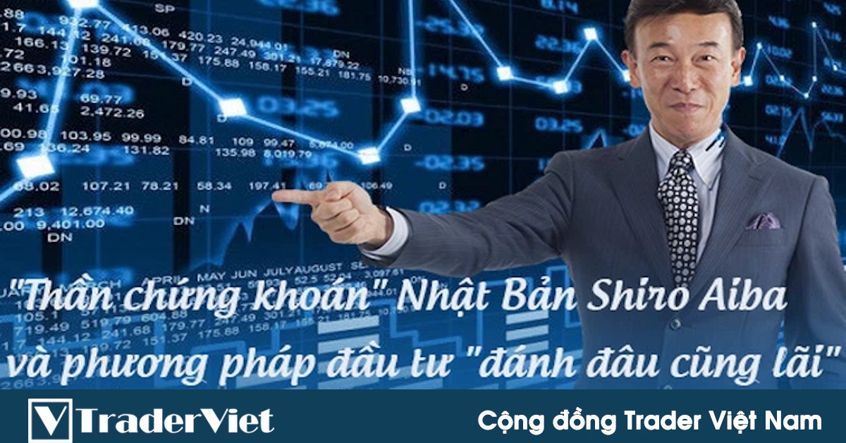 "Thần chứng khoán" Nhật - Shiro Aiba - và phương pháp đầu tư "đánh đâu cũng lãi": Rèn luyện kỹ năng phân tích với nguyên tắc 9 ngày