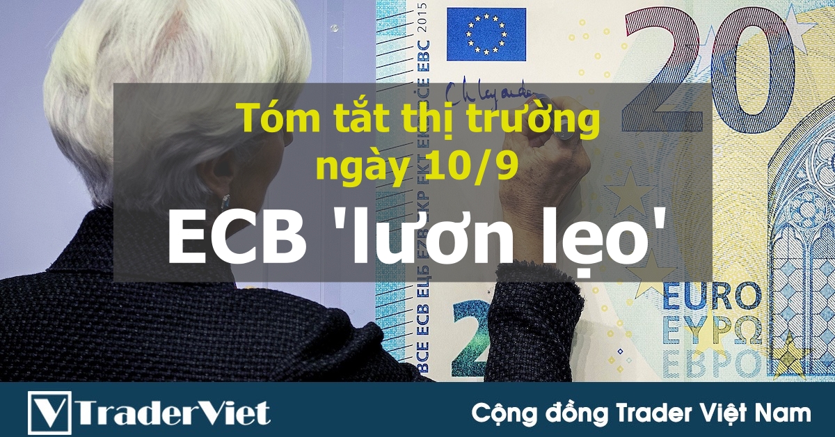 Tóm tắt diễn biến thị trường sau phiên Mỹ - đầu phiên Á ngày 10/9:  Một ECB "lươn lẹo"