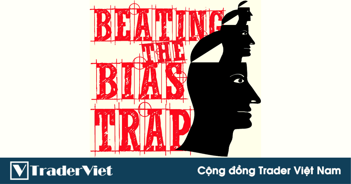 Trader lão làng David Keller hướng dẫn cách loại bỏ thiên kiến ra khỏi giao dịch!