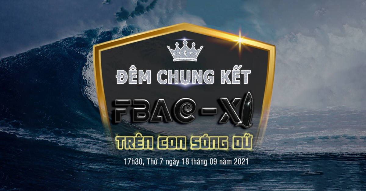 Đấu Trường Tài Chính FBAC XI: “TRÊN CON SÓNG DỮ” - 2021 - Top 07 Cuộc Thi Về Tài Chính Uy Tín Dành Cho Sinh Viên