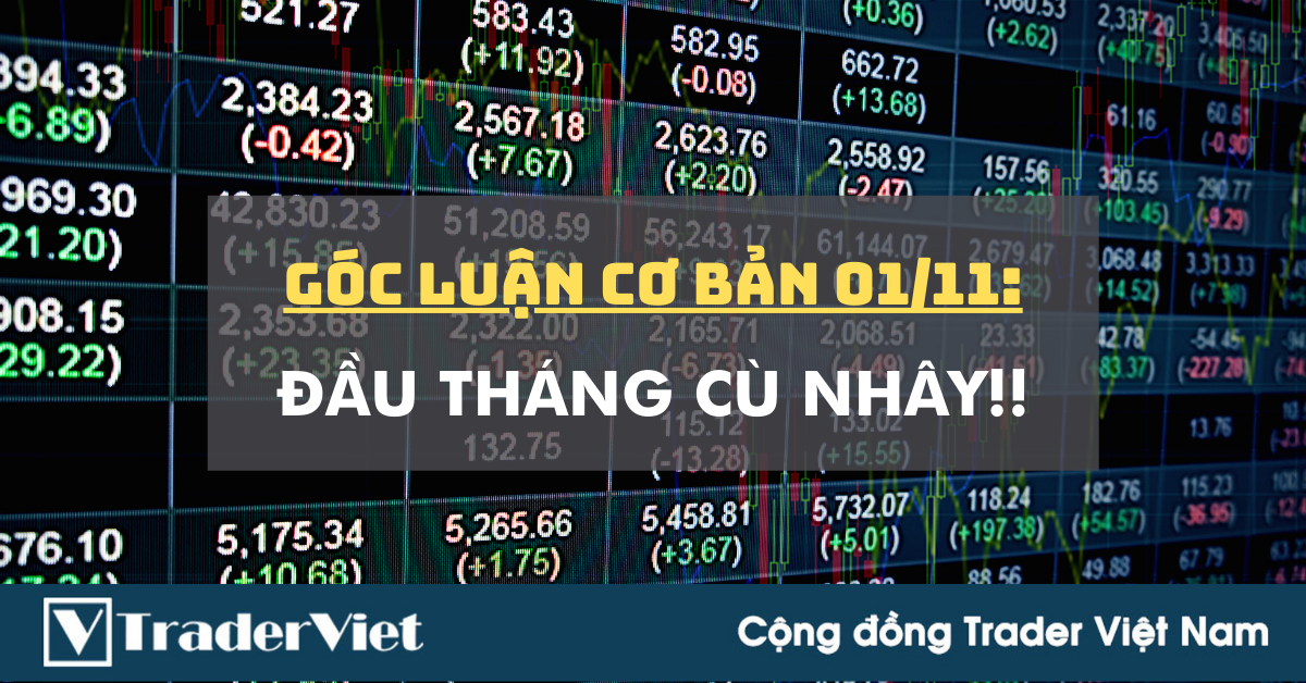 Góc Luận Cơ Bản 01/11: Đầu tháng Cù nhây!!
