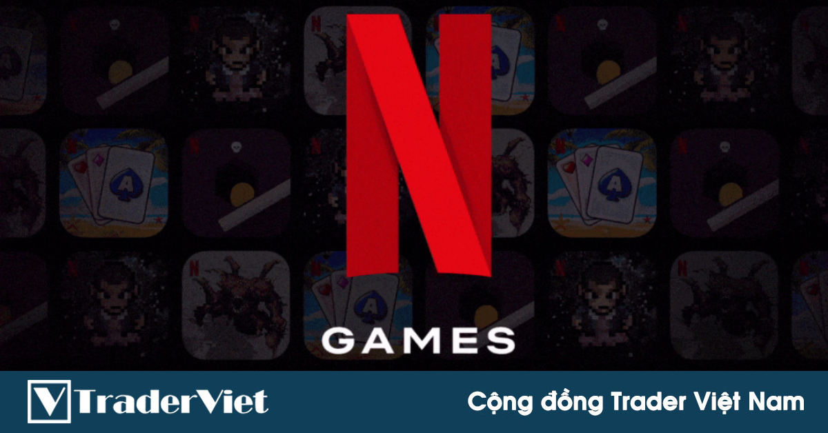 Tin nóng tài chính đầu ngày 03/11 - Netflix ra mắt trò chơi điện tử dành cho Android mang tên ‘Stranger Things’