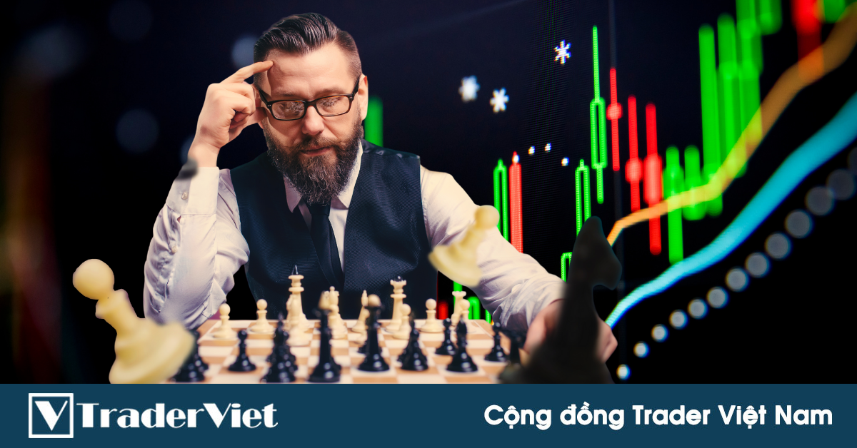 Làm sao để giao dịch như một kỳ thủ cờ vua?