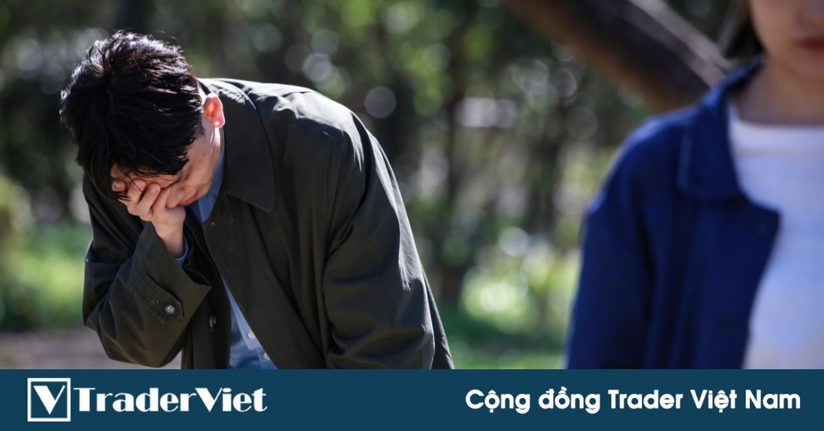 (Tâm sự Trader) Nghỉ việc, cầm 200 triệu tiền tiết kiệm đi đánh forex để có tiền cưới vợ, tôi có gì sai không?