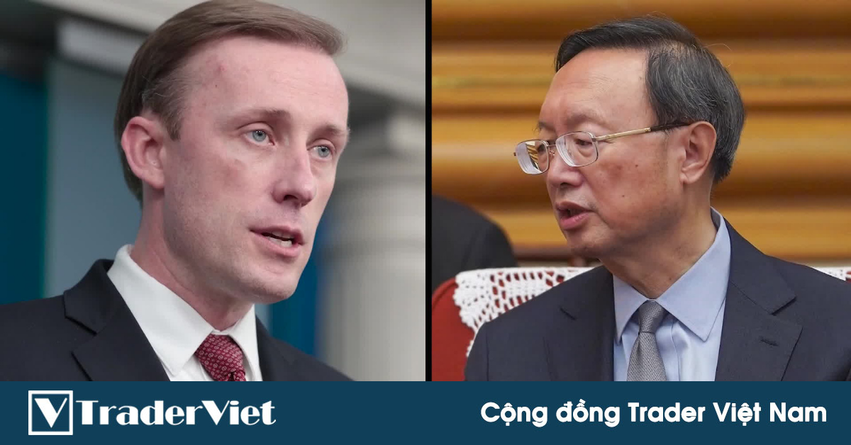 Tin nóng tài chính đầu ngày 15/03 - Mỹ và Trung Quốc tiến hành hội đàm tại Rome về điểm nóng chiến sự Nga - Ukraine!