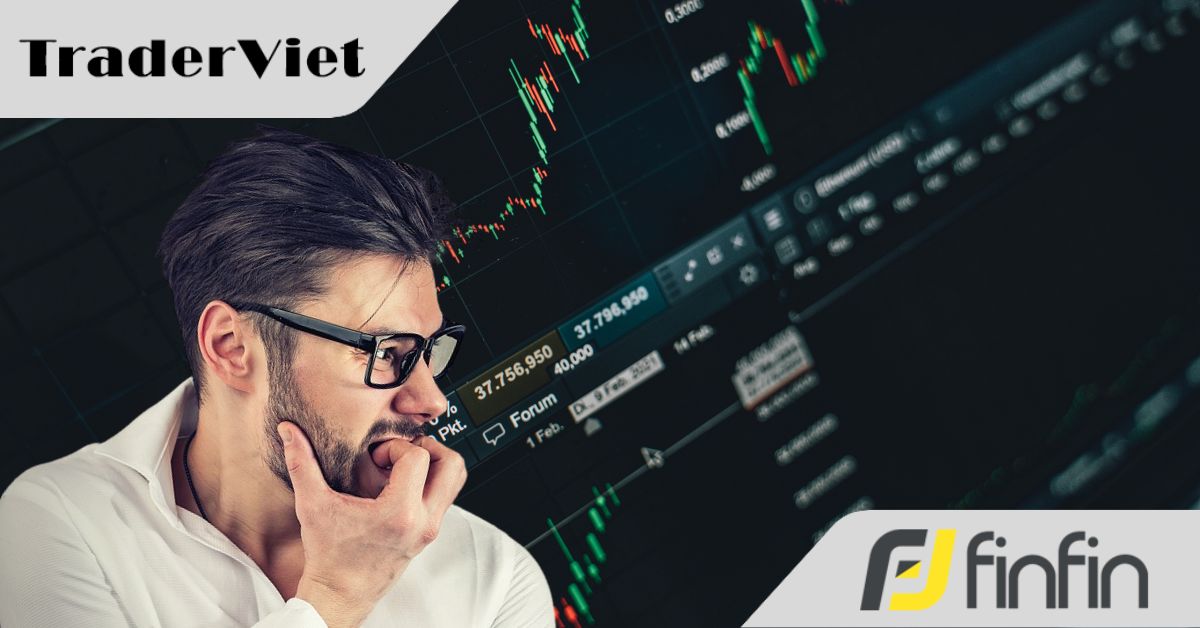 Trader nào có 7 biểu hiện này đều KHÓ LÀM NÊN NGHIỆP LỚN